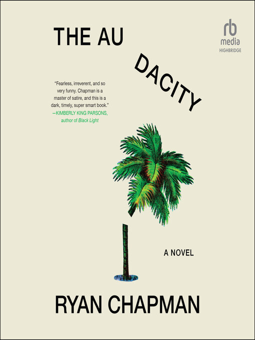 Title details for The Audacity by Ryan Chapman - Available